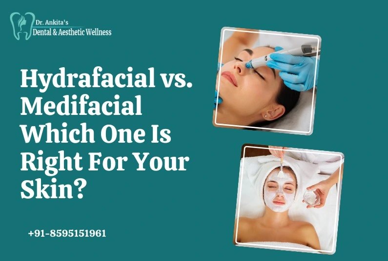Hydrafacial vs. Medifacial: Which One Is Right For Your Skin?